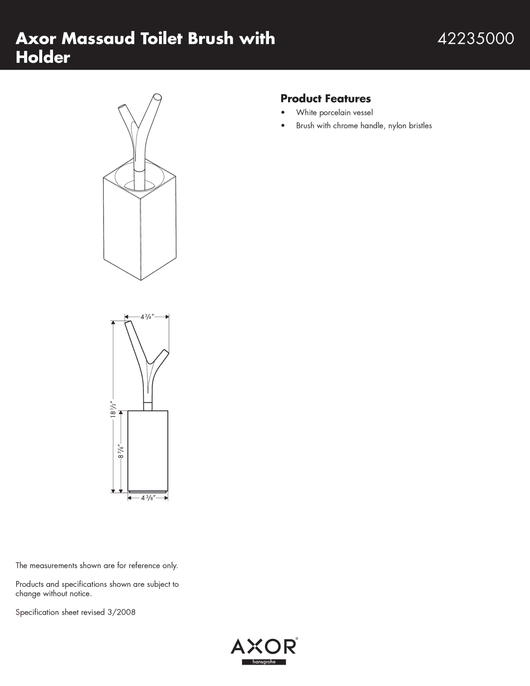 Axor specifications Axor Massaud Toilet Brush with 42235000 Holder, Product Features 