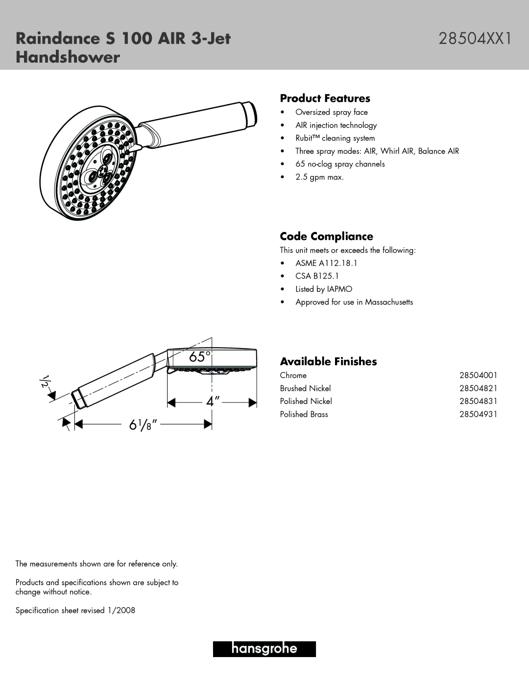 Axor specifications Raindance S 100 AIR 3-Jet, Handshower, Product Features, Code Compliance, Available Finishes 