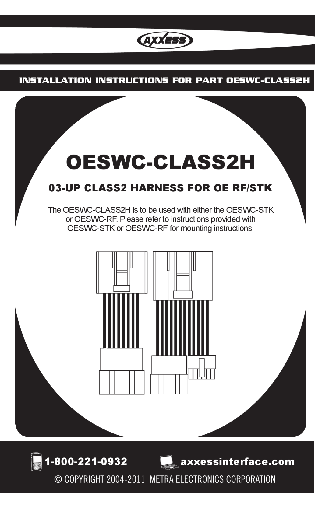 Axxess Interface OESWC-CLASS2H installation instructions UPCLASS2 HARNESS FOR OE RF/STK 