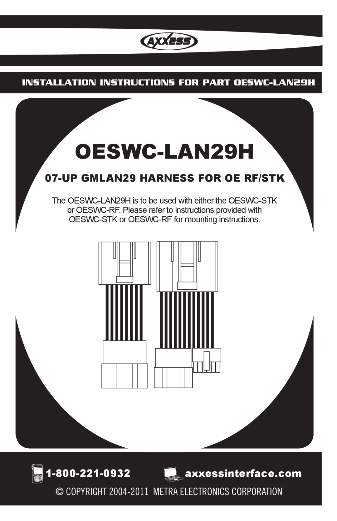 Axxess Interface OESWC-LAN29H installation instructions UPGMLAN29 HARNESS FOR OE RF/STK 