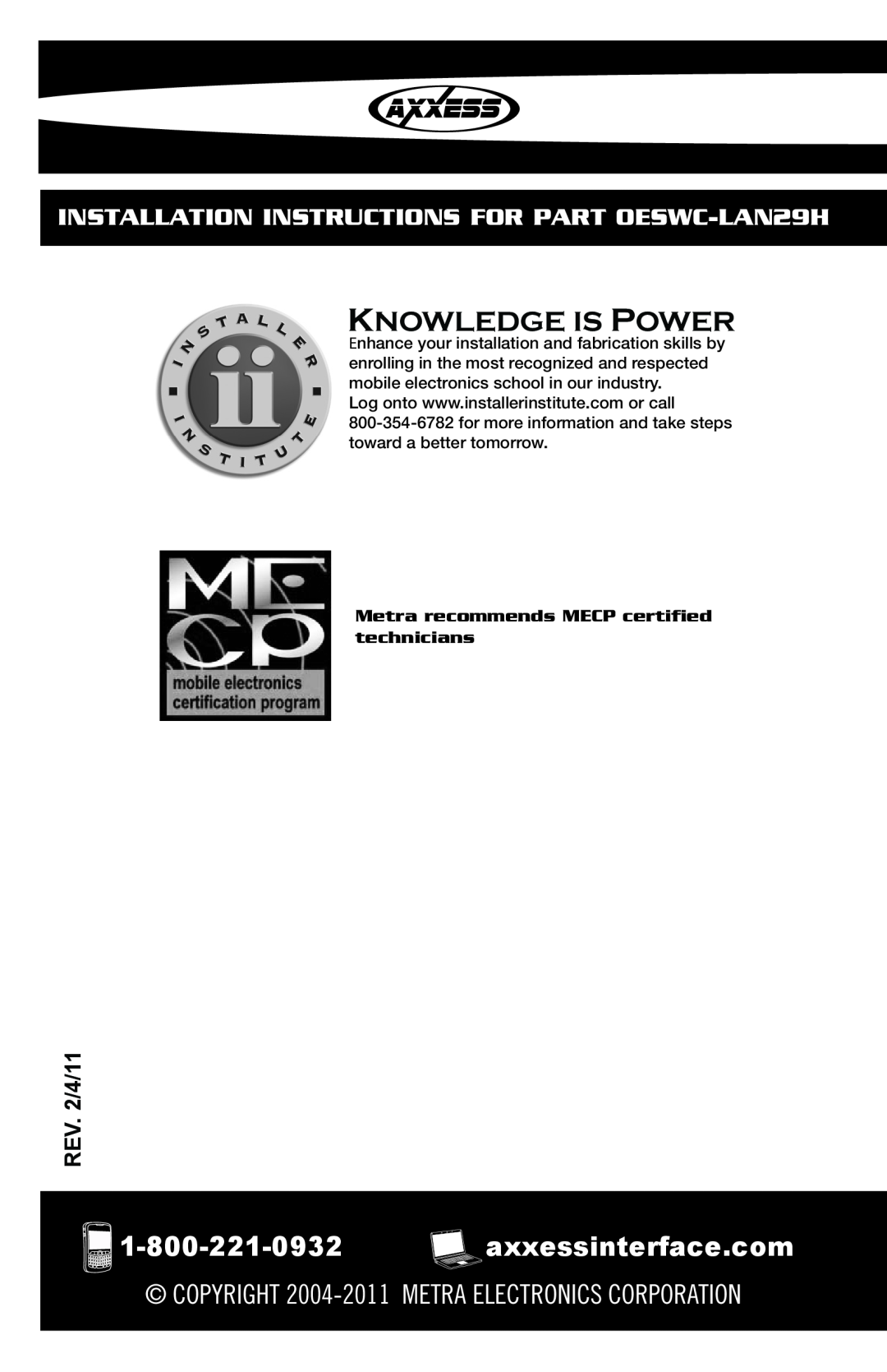 Axxess Interface Knowledge Is Power, INSTALLATION INSTRUCTIONS FOR PART OESWC-LAN29H, REV. 2/4/11 