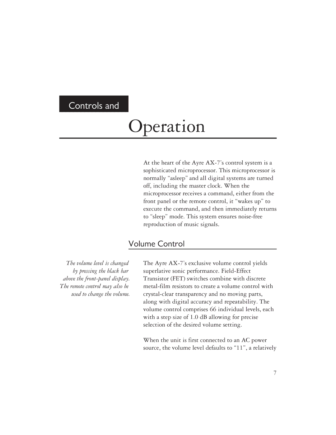 Ayre Acoustics AX-7 owner manual Operation, Volume Control 