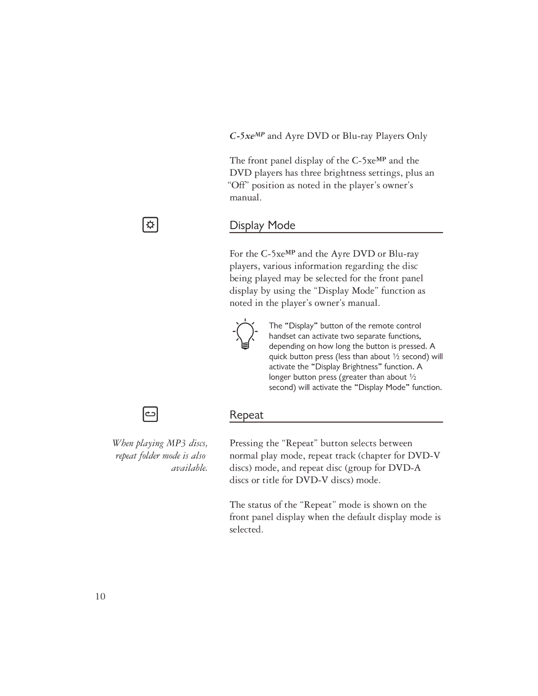 Ayre Acoustics Backlit Remote owner manual Display Mode, Repeat 