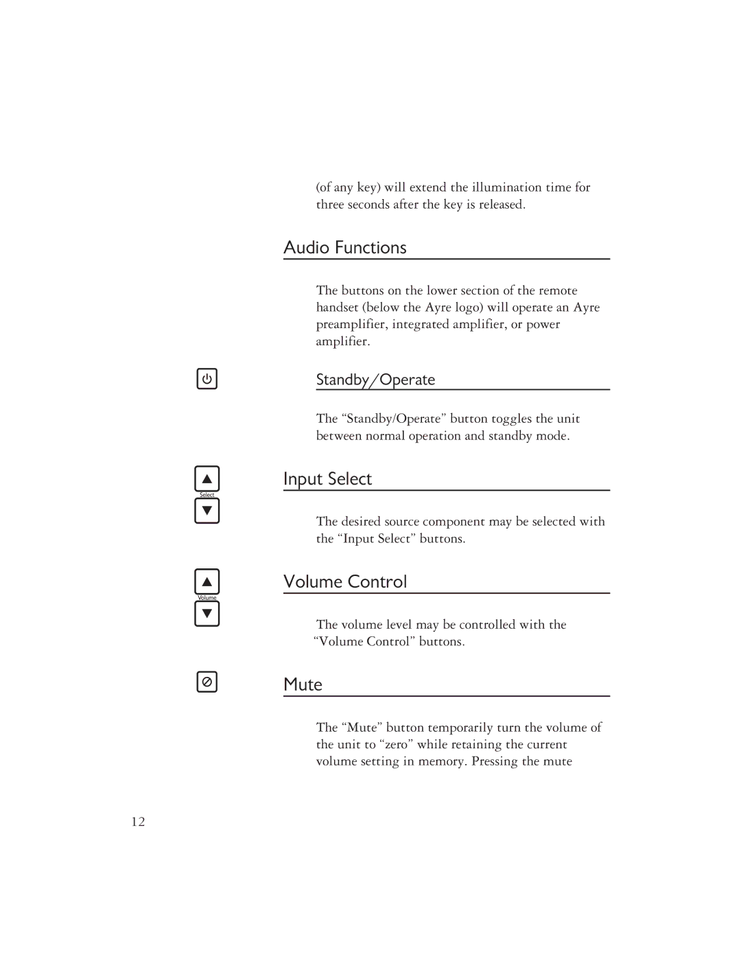 Ayre Acoustics Backlit Remote owner manual Audio Functions, Input Select, Volume Control, Mute 