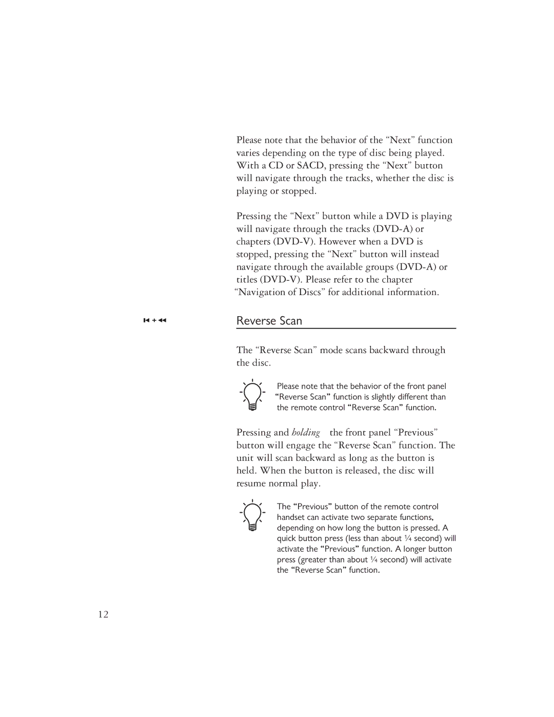 Ayre Acoustics C-5xe owner manual Reverse Scan mode scans backward through the disc 