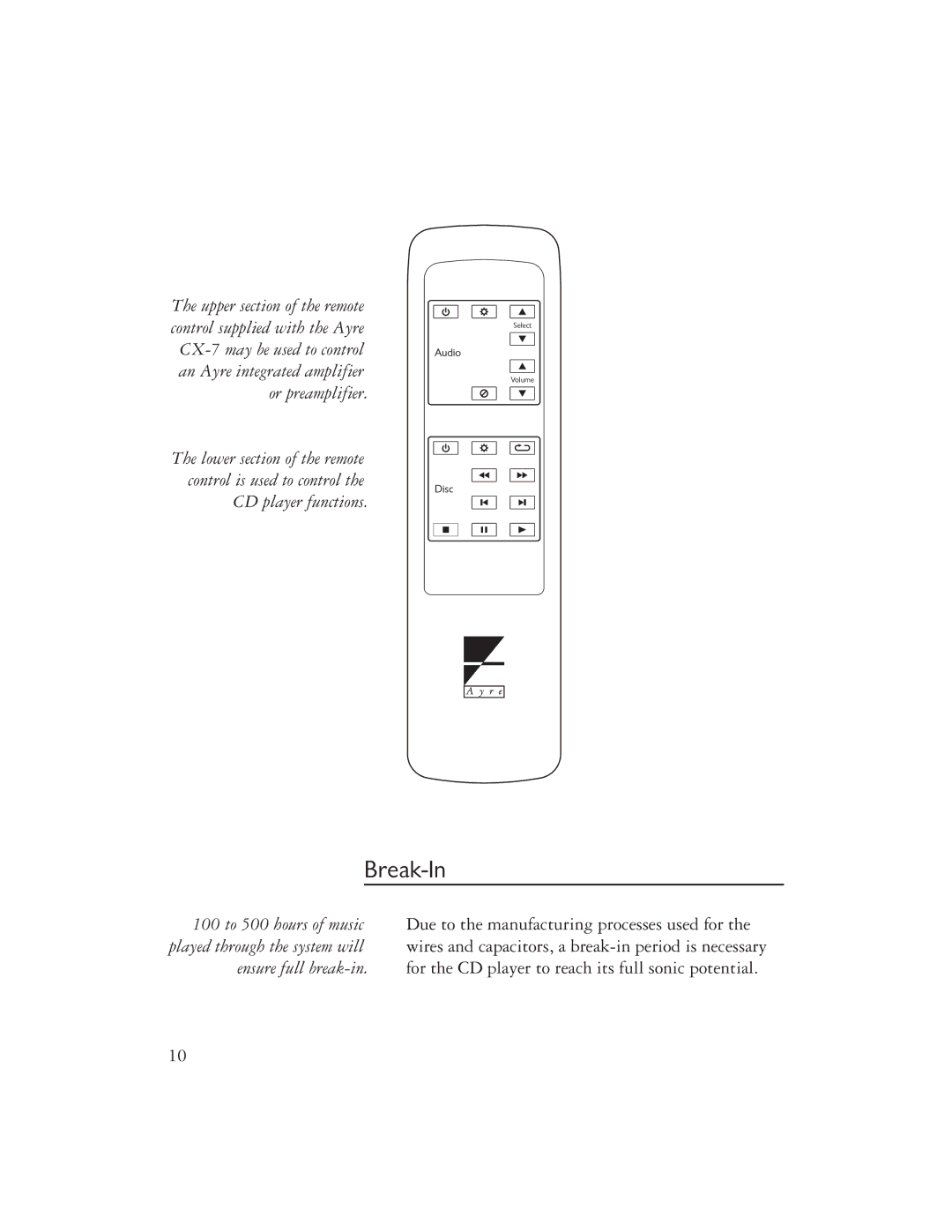 Ayre Acoustics CX-7 owner manual Break-In 