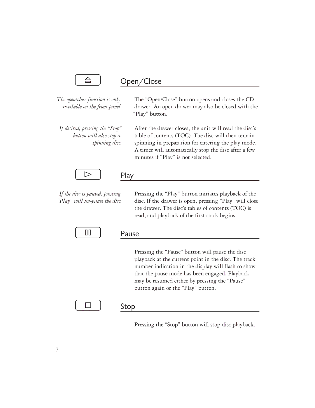 Ayre Acoustics CX-7 owner manual Open/Close, Play, Pause, Stop 