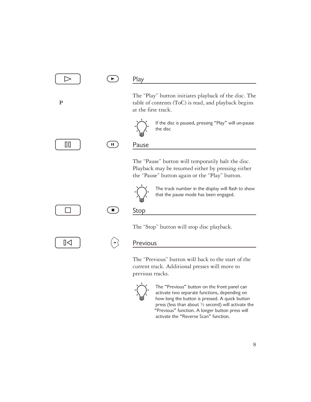 Ayre Acoustics CX-7EMP owner manual Play, Pause, Stop, Previous 