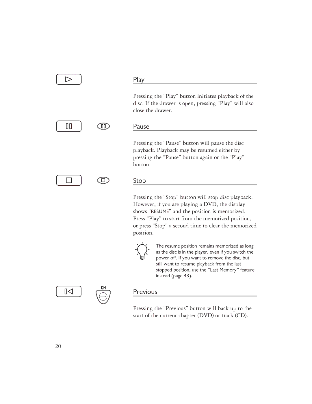 Ayre Acoustics DX-7 owner manual Play, Pause, Stop, Previous 