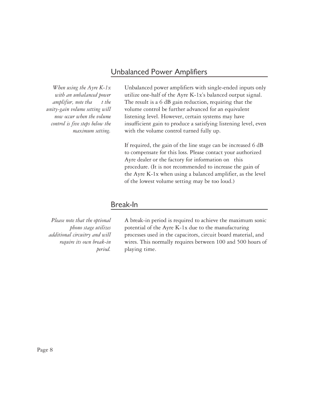 Ayre Acoustics K-1x owner manual Unbalanced Power Amplifiers, Break-In 