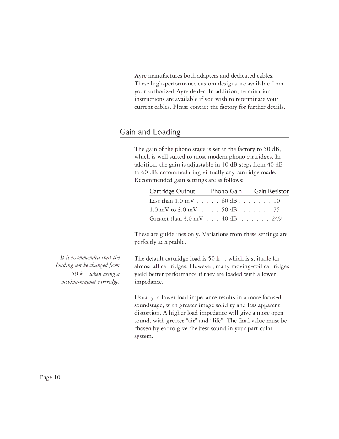 Ayre Acoustics K-1x owner manual Gain and Loading 