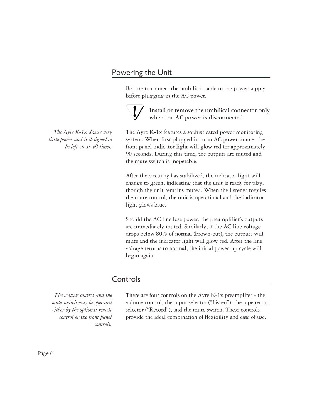 Ayre Acoustics K-1x owner manual Powering the Unit, Controls 