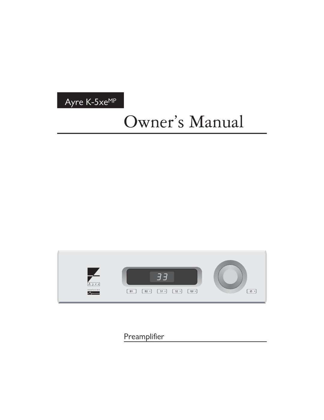 Ayre Acoustics K-5XEMP owner manual Preamplifier 