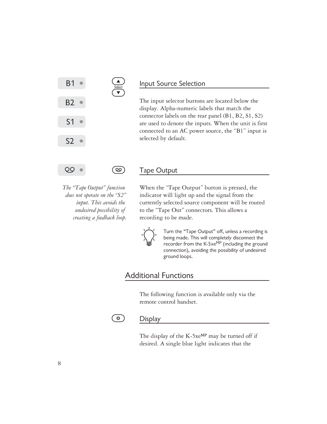 Ayre Acoustics K-5XEMP owner manual Additional Functions, Input Source Selection 