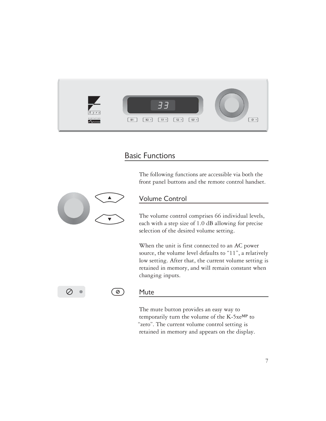 Ayre Acoustics K-5XEMP owner manual Basic Functions, Volume Control 