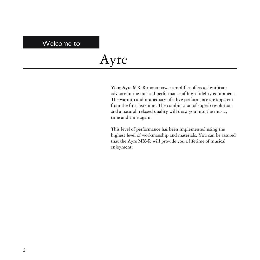 Ayre Acoustics MX-R manual Ayre, Welcome to 
