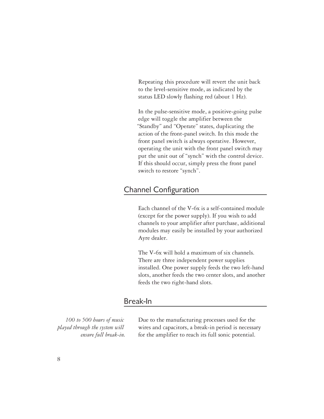 Ayre Acoustics V-6x owner manual Channel Configuration, Break-In 