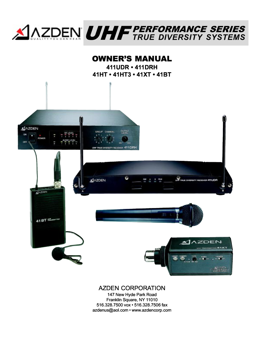 Azden manual Uhf Performance Series True Diversity Systems, 411UDR 411DRH 41HT 41HT3 41XT 41BT, Azden Corporation 