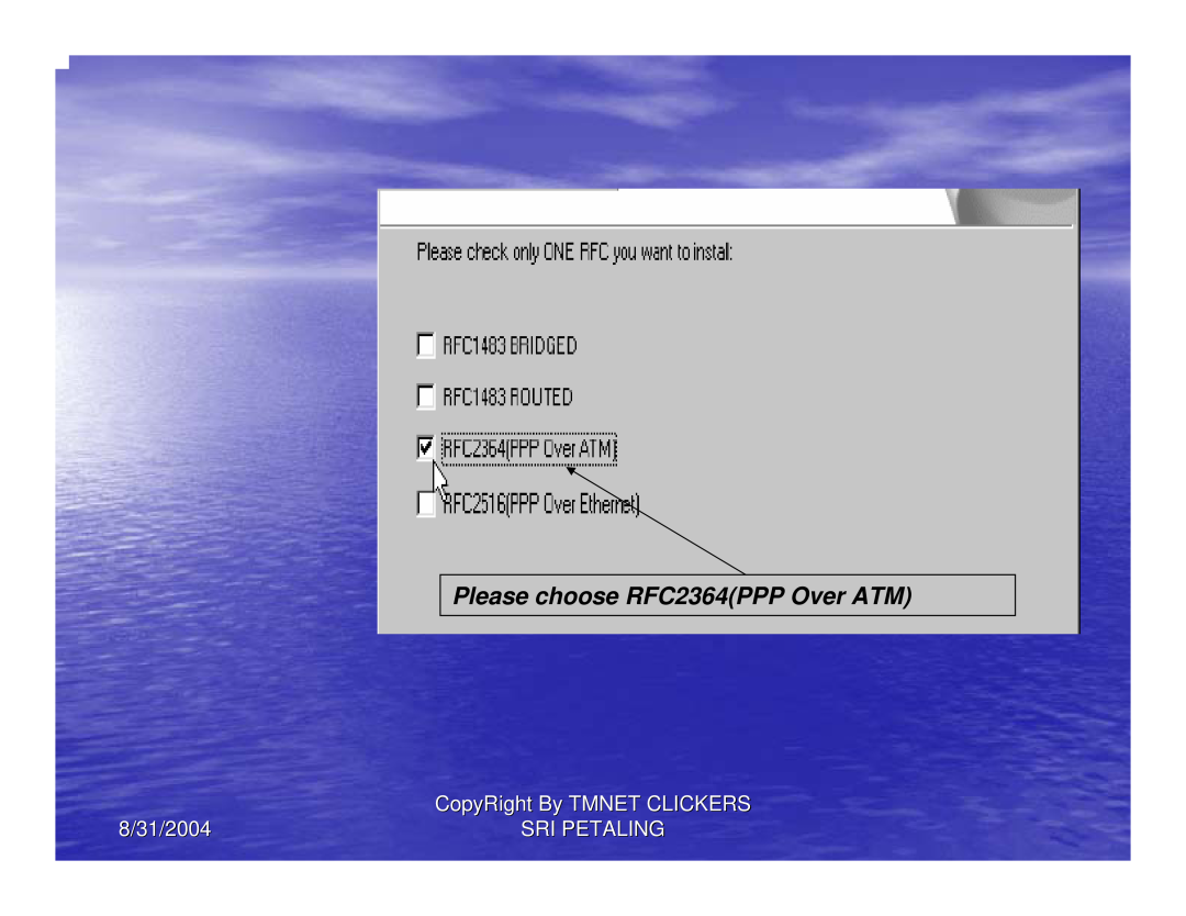 Aztech Systems 206U manual Please choose RFC2364PPP Over ATM, 8/31/2004, CopyRight By TMNET CLICKERS, Sri Petaling 
