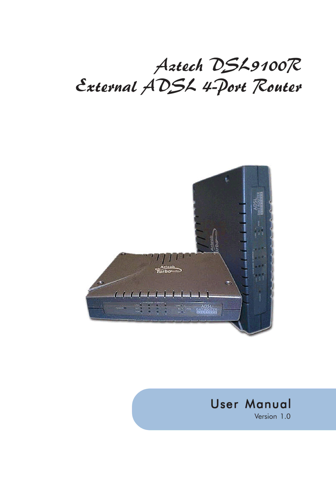 Aztech Systems user manual Aztech DSL9100R External Adsl 4-Port Router 