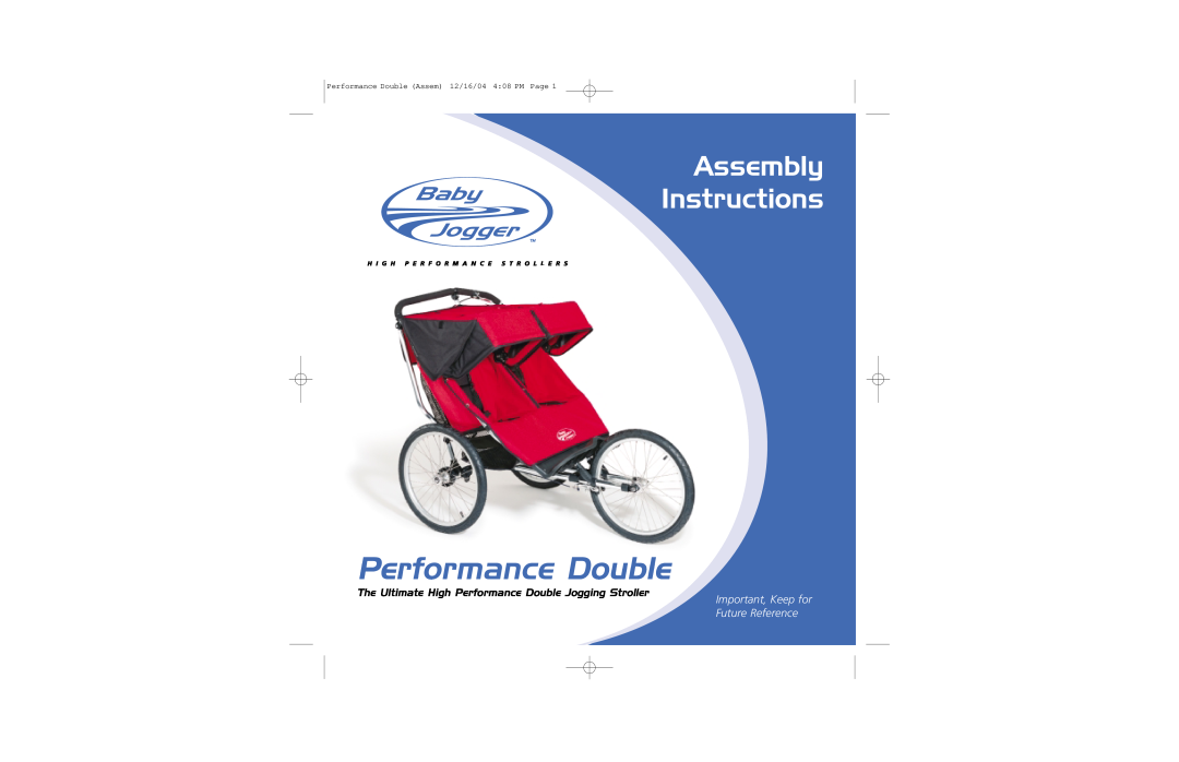 Baby Jogger Double Jogging manual Performance Double, Assembly Instructions, Important, Keep for Future Reference 