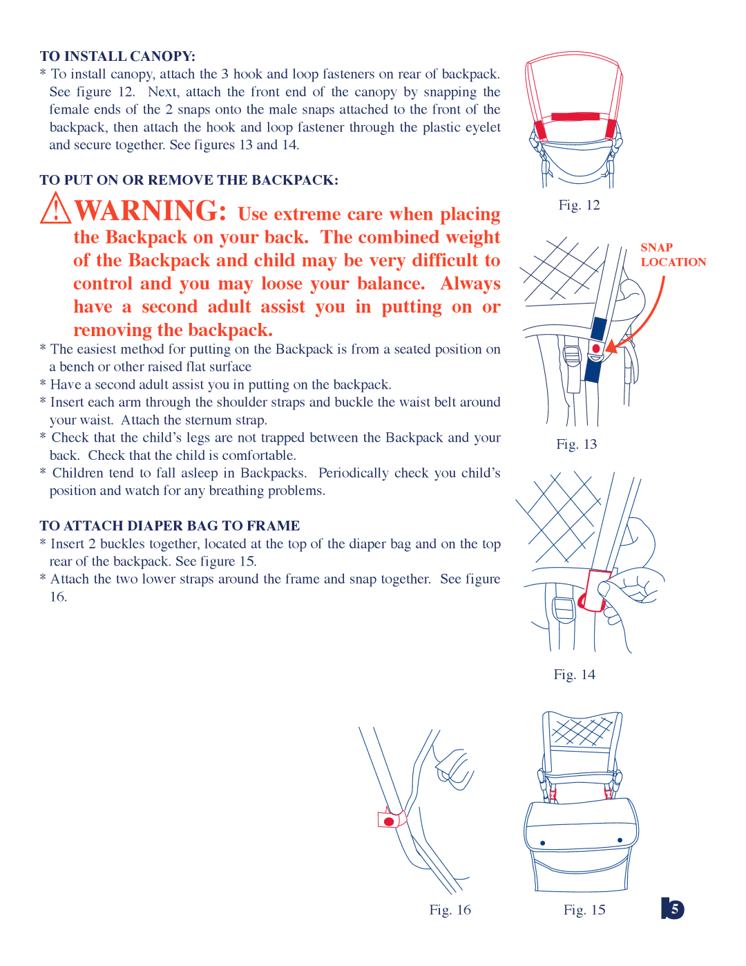 Baby Trend 2512 manual To Install Canopy, To PUT on or Remove the Backpack, To Attach Diaper BAG to Frame 