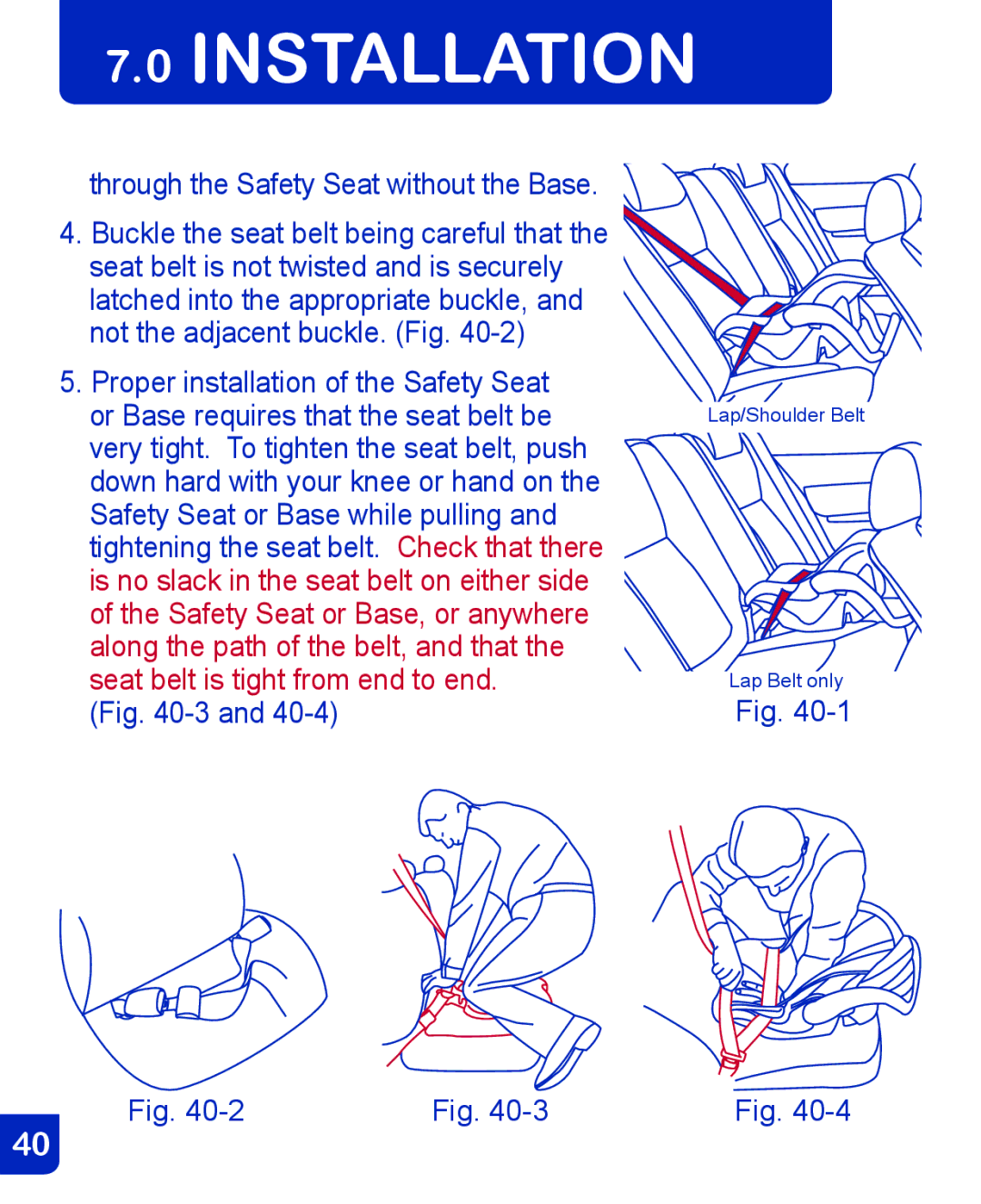 Baby Trend CSO190AD809 manual Through the Safety Seat without the Base 