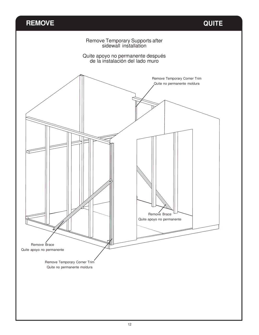 Backyard Storage Solutions 16616, 18276-1 manual Remove, Quite 