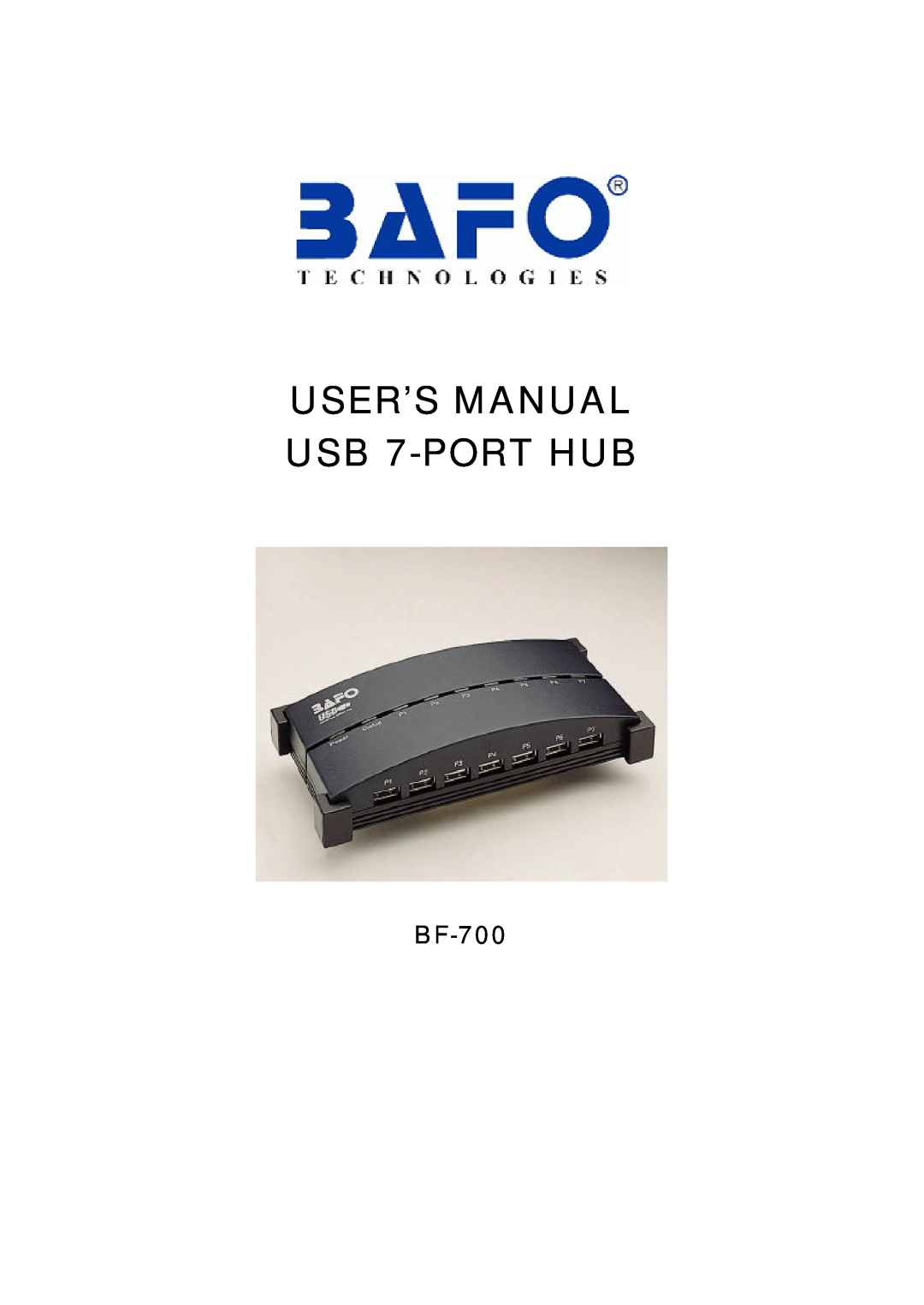 Bafo Technologies BF-700 user manual USER’S MANUAL USB 7-PORT HUB 