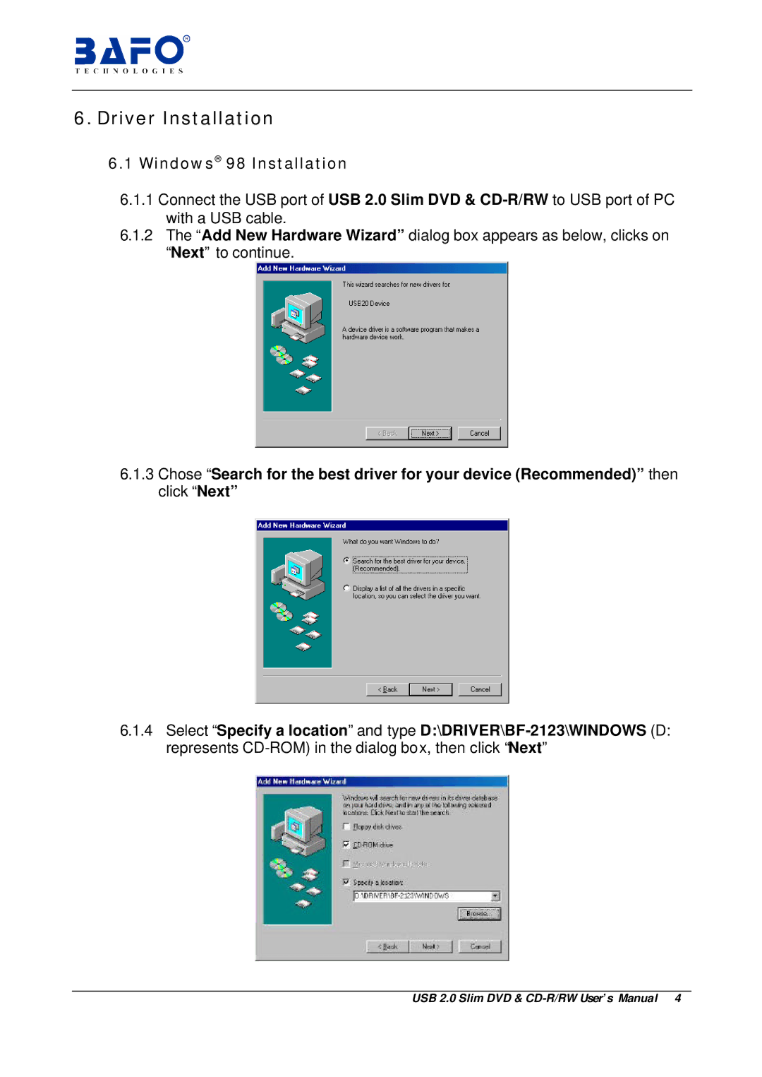 Bafo Technologies USB 2.0 user manual Driver Installation, Windows 98 Installation 