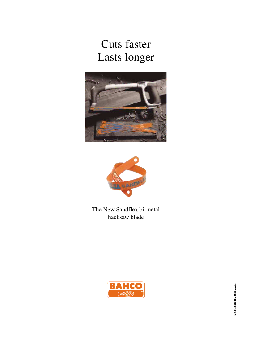 Bahco Hacksaw Blade manual Cuts faster Lasts longer 