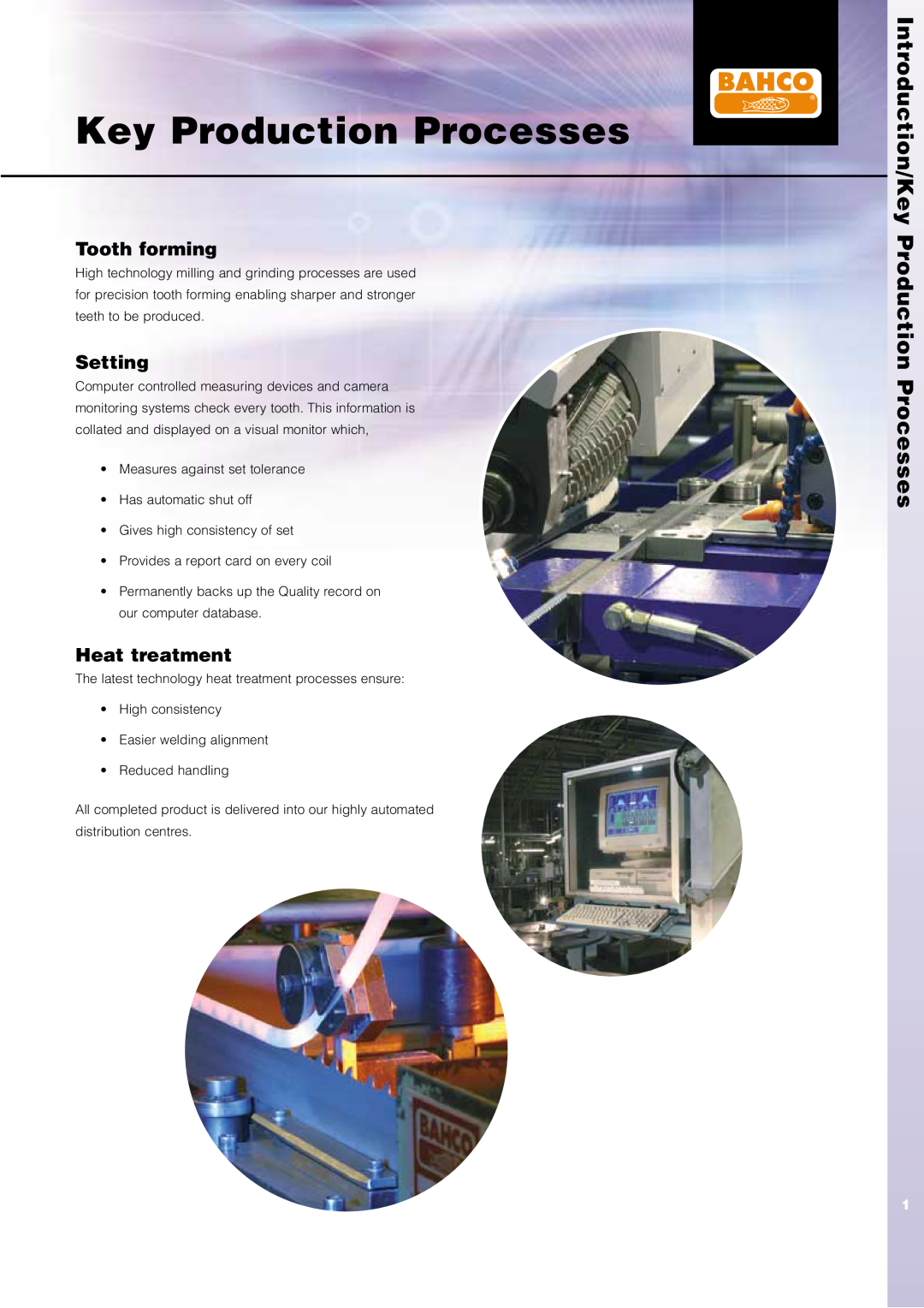 Bahco Saw manual Introduction/Key Production Processes, Tooth forming, Setting, Heat treatment 
