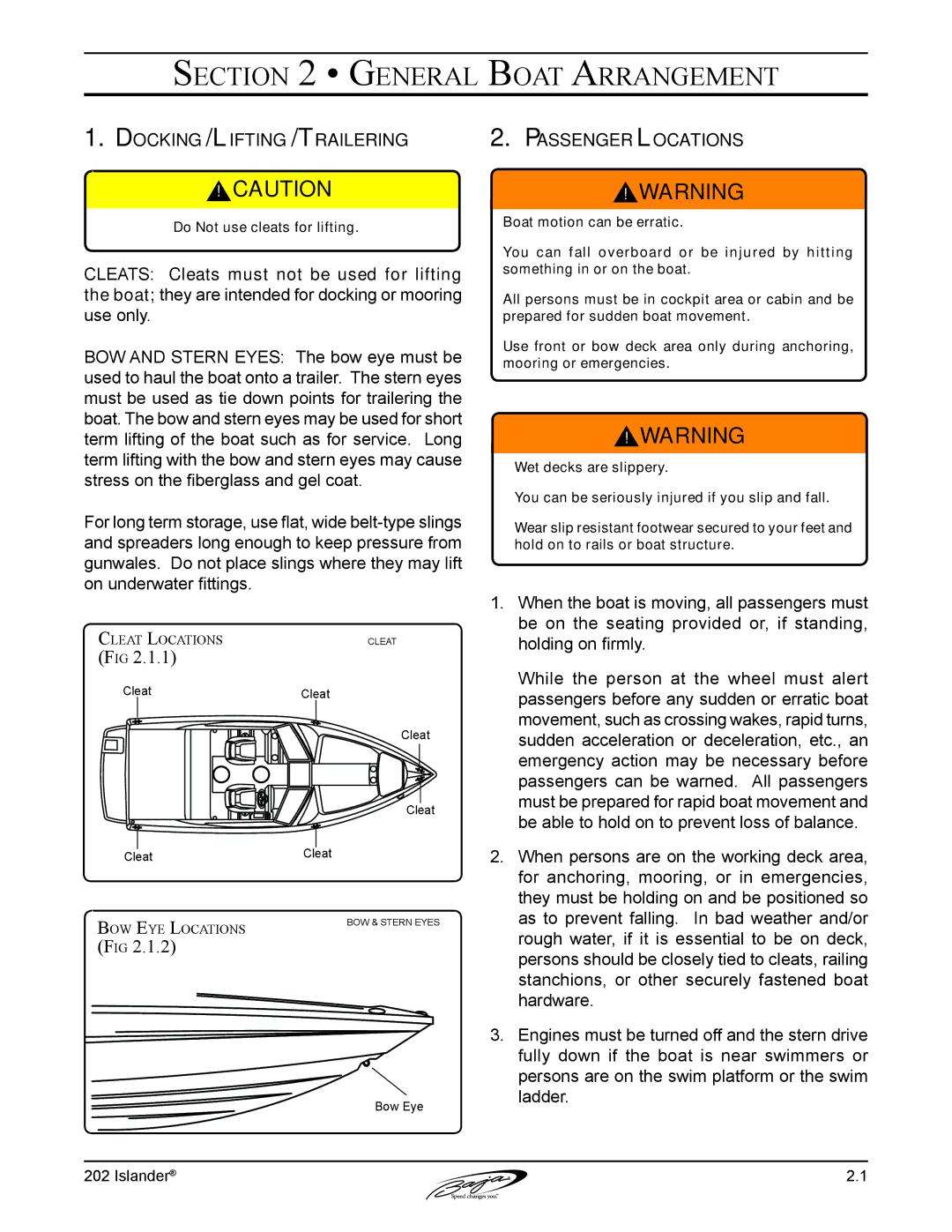 Baja Marine 202 Islander manual General Boat Arrangement, Docking /Lifting /Trailering Passenger Locations 