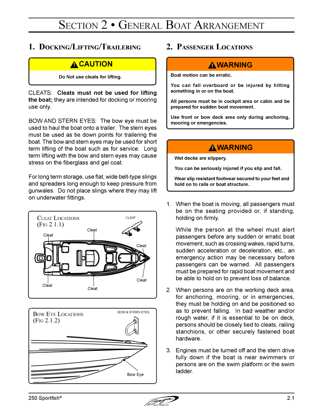 Baja Marine 250 manual General Boat Arrangement, Docking /Lifting /Trailering Passenger Locations 