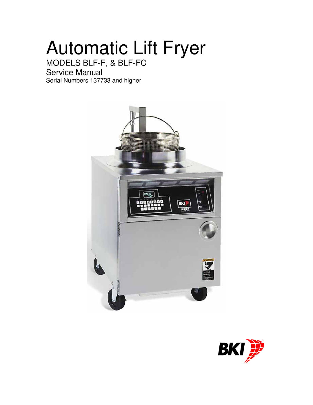 Bakers Pride Oven BLF-F service manual Automatic Lift Fryer 