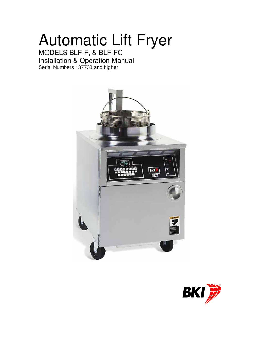 Bakers Pride Oven BLF-FC operation manual Automatic Lift Fryer 