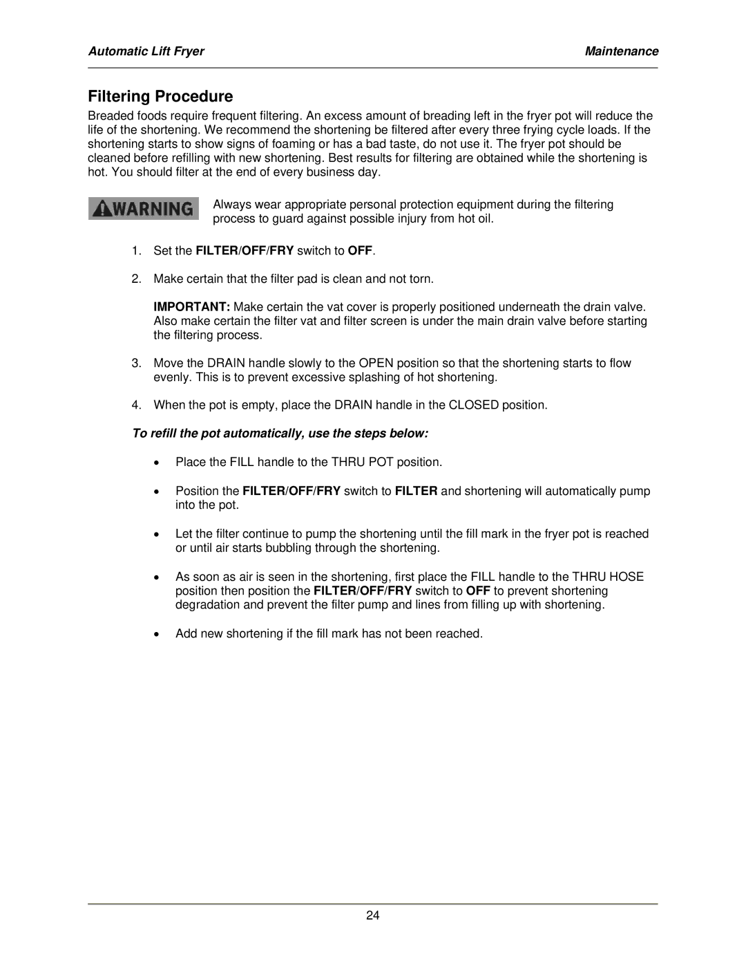 Bakers Pride Oven BLF-FC operation manual Filtering Procedure, To refill the pot automatically, use the steps below 