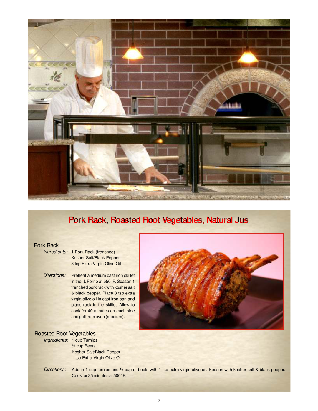Bakers Pride Oven Classic Oven manual Pork Rack, Roasted Root Vegetables, Natural Jus 