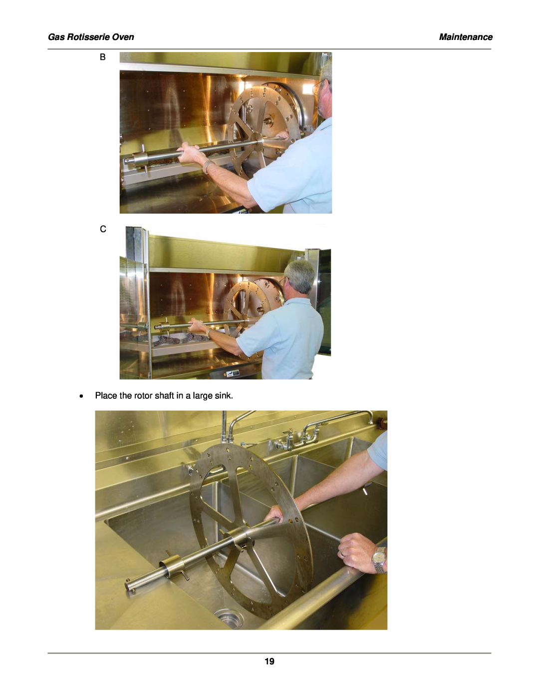 Bakers Pride Oven DRG-40 operation manual Gas Rotisserie Oven, Maintenance, B C Place the rotor shaft in a large sink 
