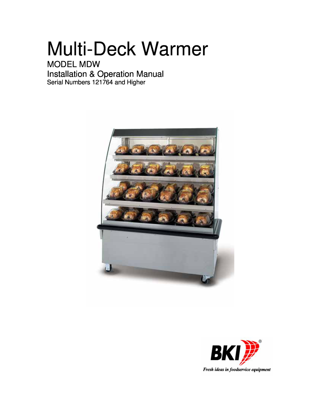 Bakers Pride Oven MDW operation manual Multi-DeckWarmer, Serial Numbers 121764 and Higher 