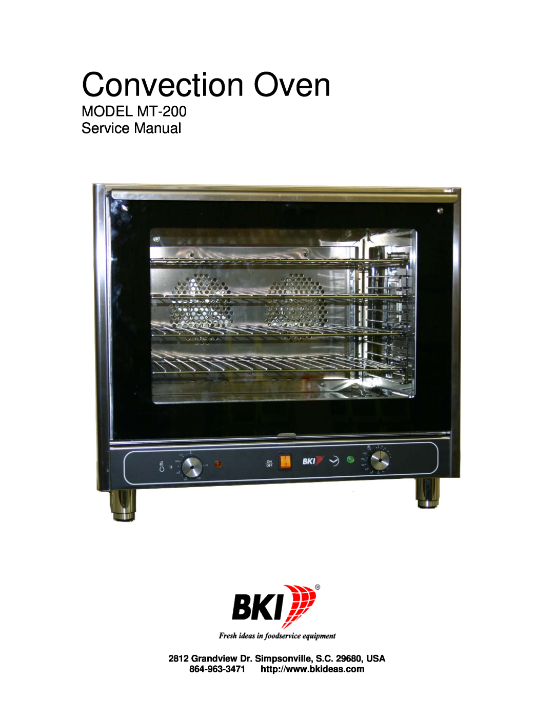 Bakers Pride Oven MT-200 service manual Grandview Dr. Simpsonville, S.C. 29680, USA, Convection Oven 