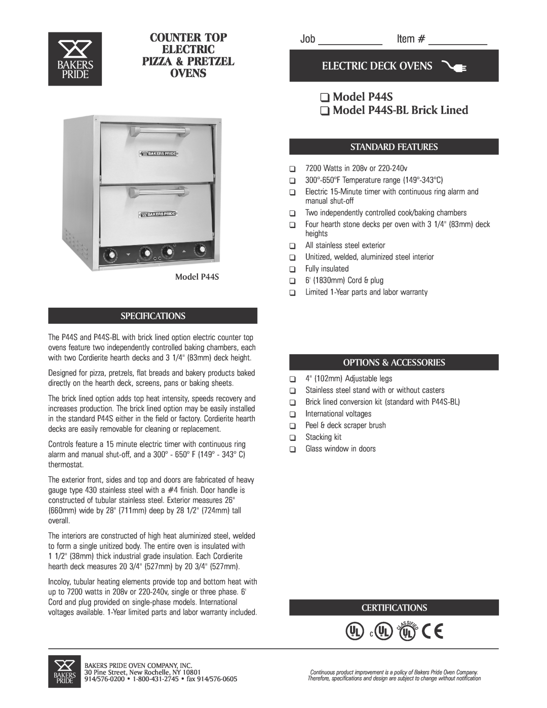 Bakers Pride Oven specifications Model P44S Model P44S-BLBrick Lined, Counter Top, Pizza & Pretzel, Electric Deck Ovens 