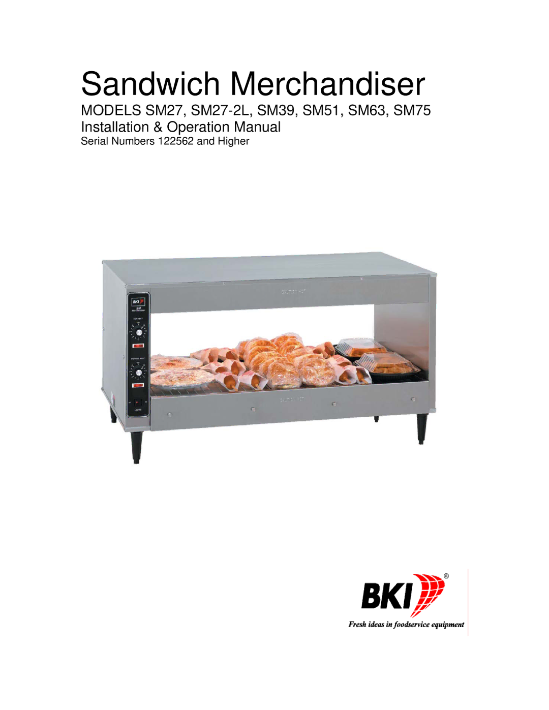 Bakers Pride Oven SM63, SM75, SM27-2L, SM51, SM39 operation manual Sandwich Merchandiser 