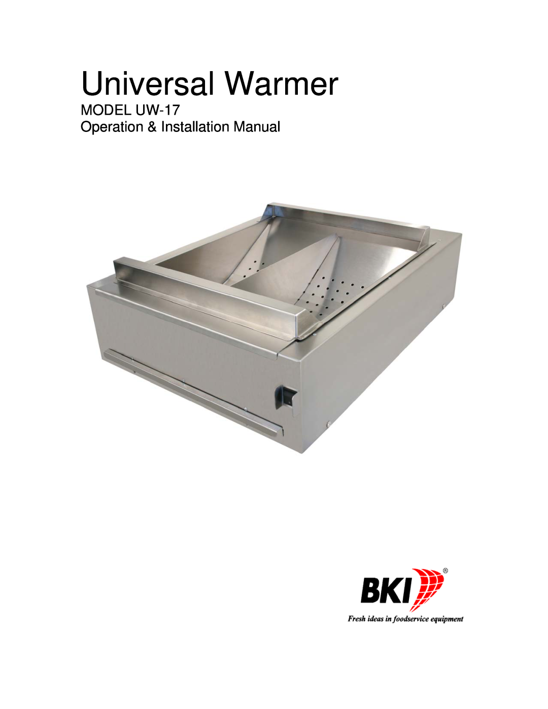 Bakers Pride Oven installation manual Universal Warmer, MODEL UW-17 Operation & Installation Manual 