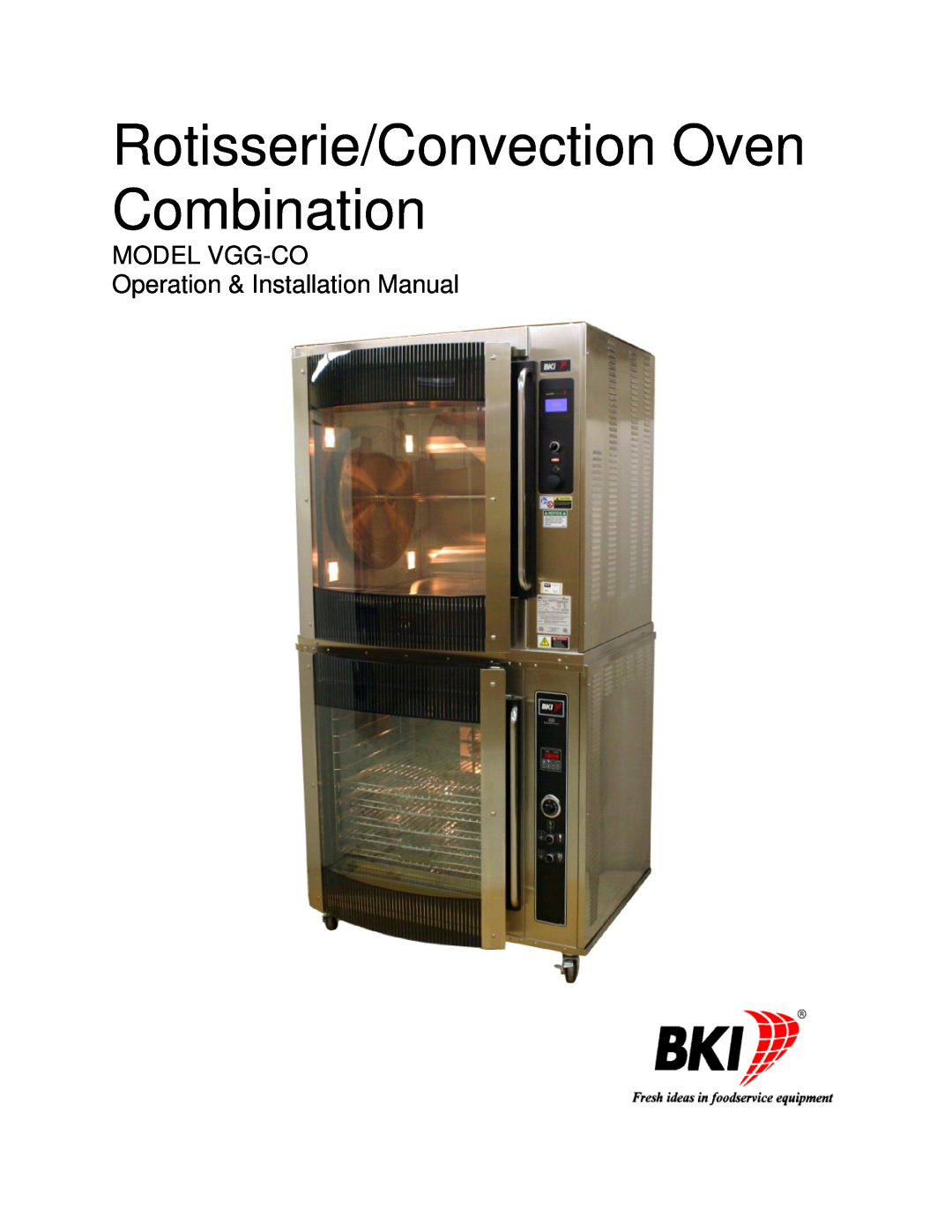 Bakers Pride Oven VGG-CO installation manual Rotisserie/Convection Oven Combination 