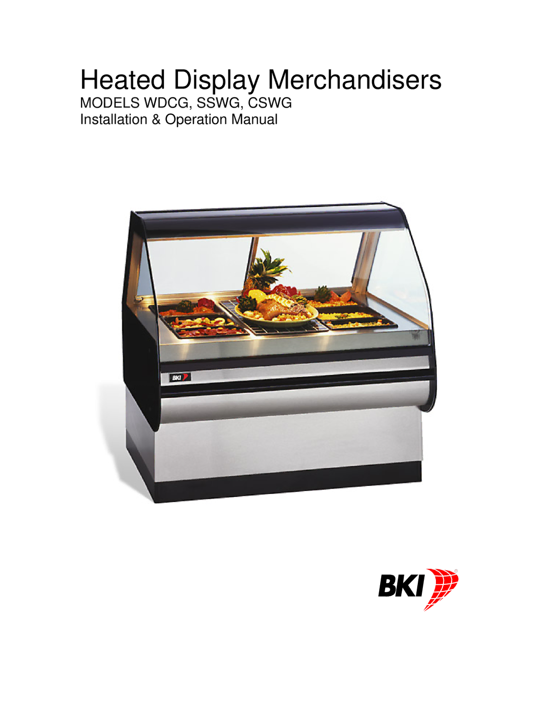 Bakers Pride Oven SSWG, WDCG, CSWG operation manual Heated Display Merchandisers 