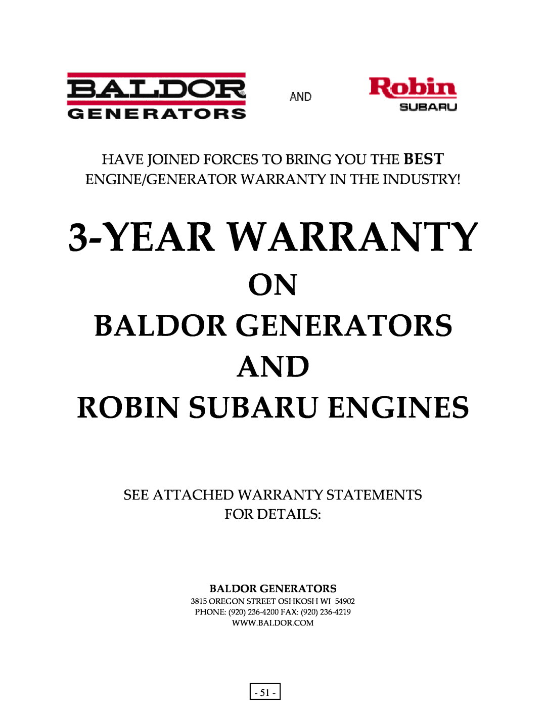 Baldor BALDOR GENERATOR Have Joined Forces To Bring You The Best, Engine/Generator Warranty In The Industry, Year Warranty 