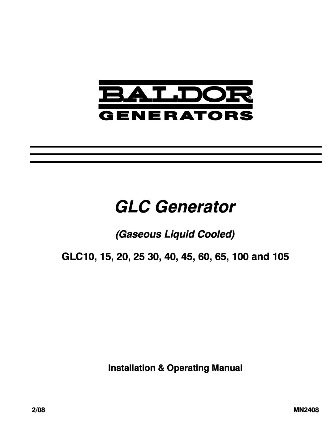 Baldor GLC60 manual GLC Generator, Gaseous Liquid Cooled, GLC10, 15, 20, 25 30, 40, 45, 60, 65, 100 and, 2/08, MN2408 