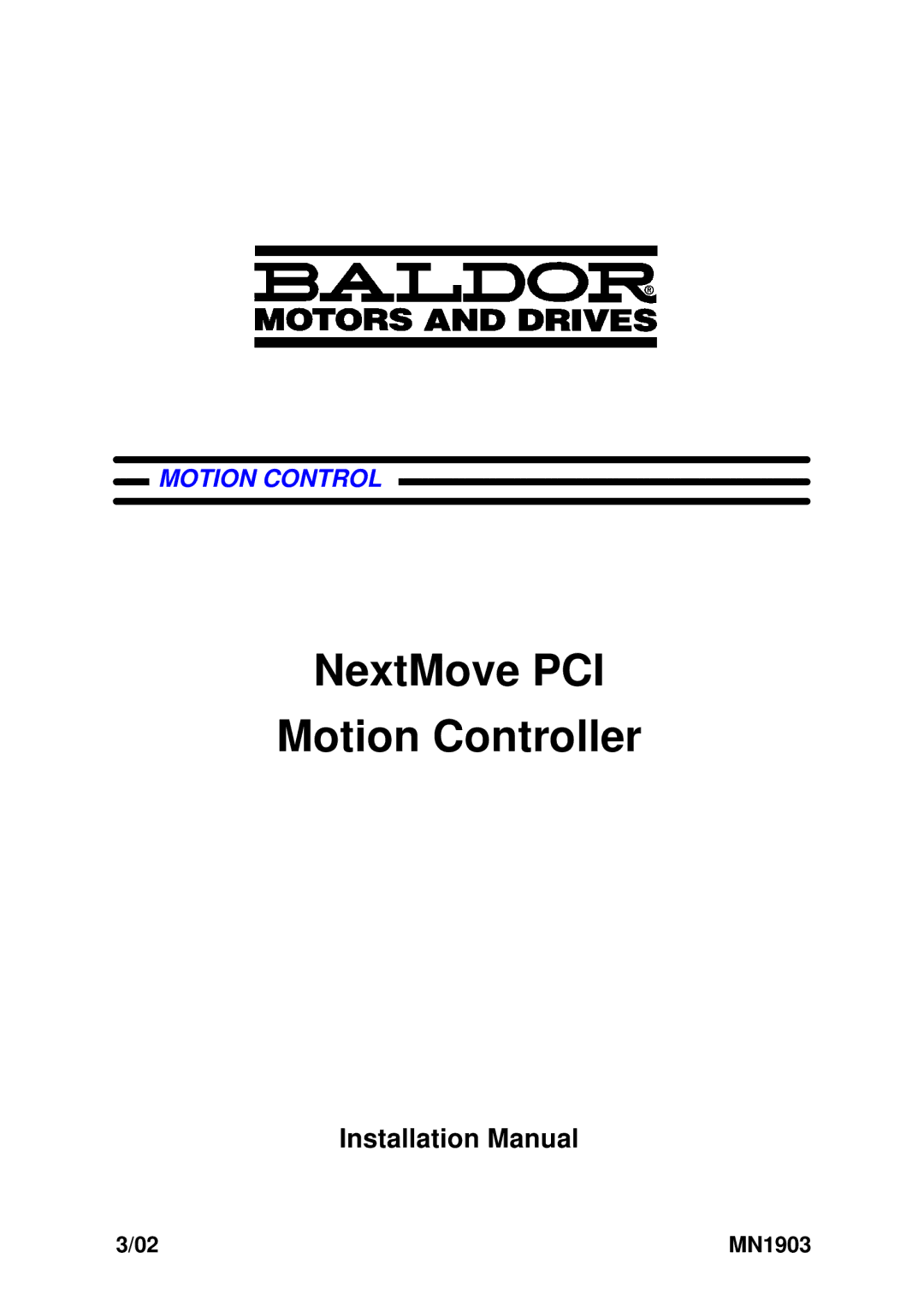 Baldor MN1903 installation manual NextMove PCI Motion Controller 