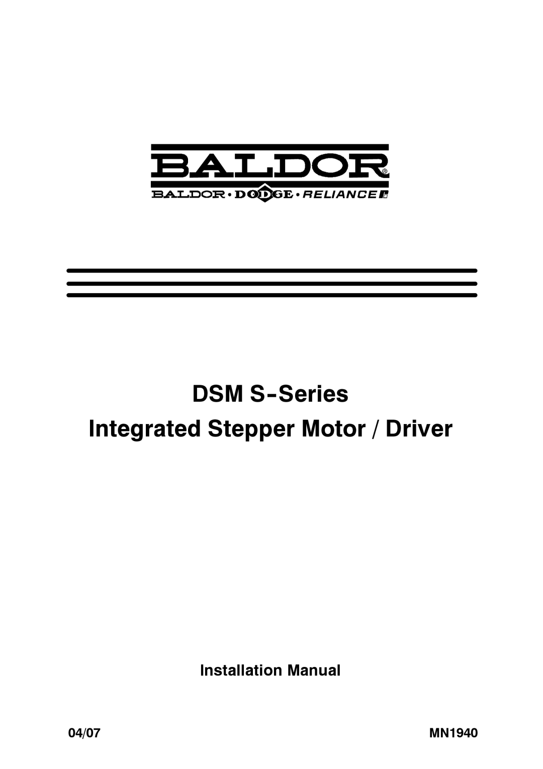 Baldor MN1940 installation manual DSM S-Series Integrated Stepper Motor / Driver 